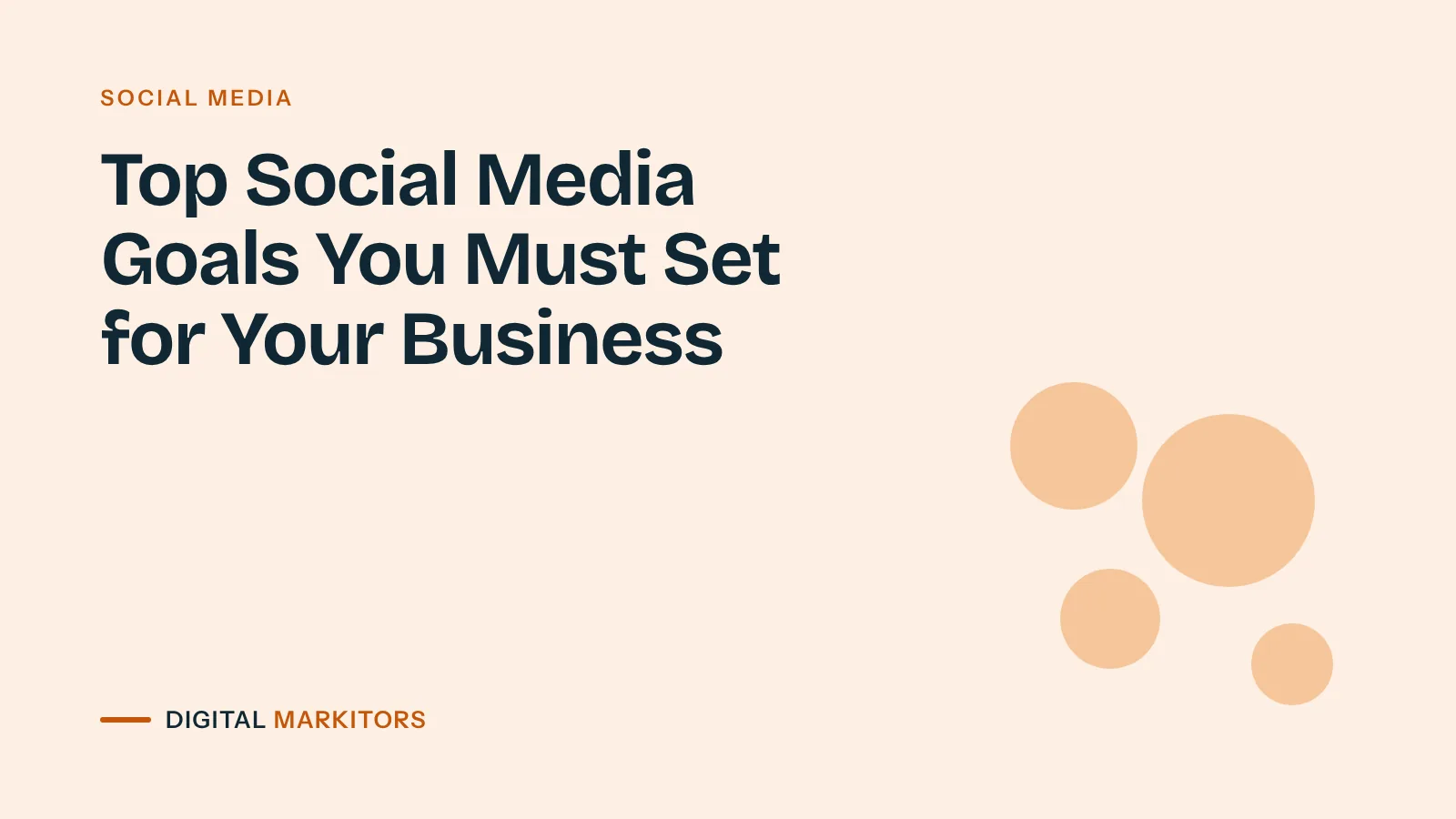 Top Social Media Goals You Must Set for Your Business