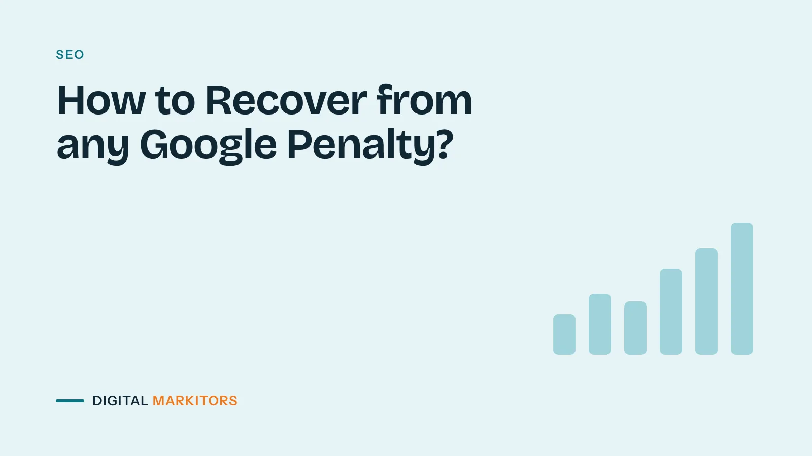 How to Recover from any Google Penalty?