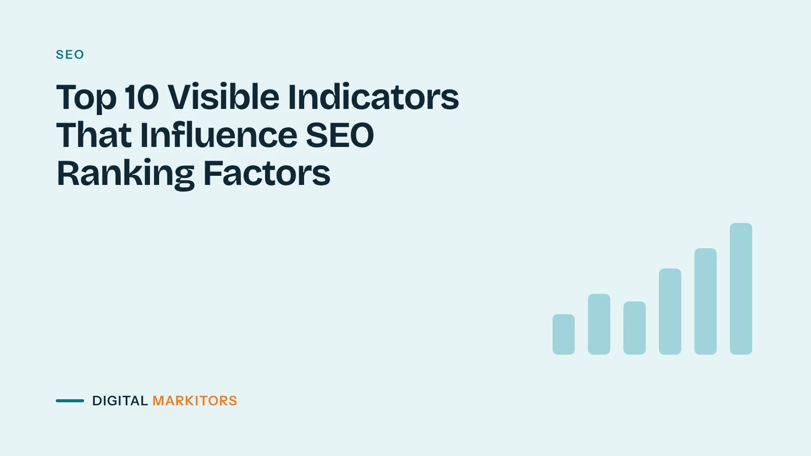 Top 10 Visible Indicators That Influence SEO Ranking Factors